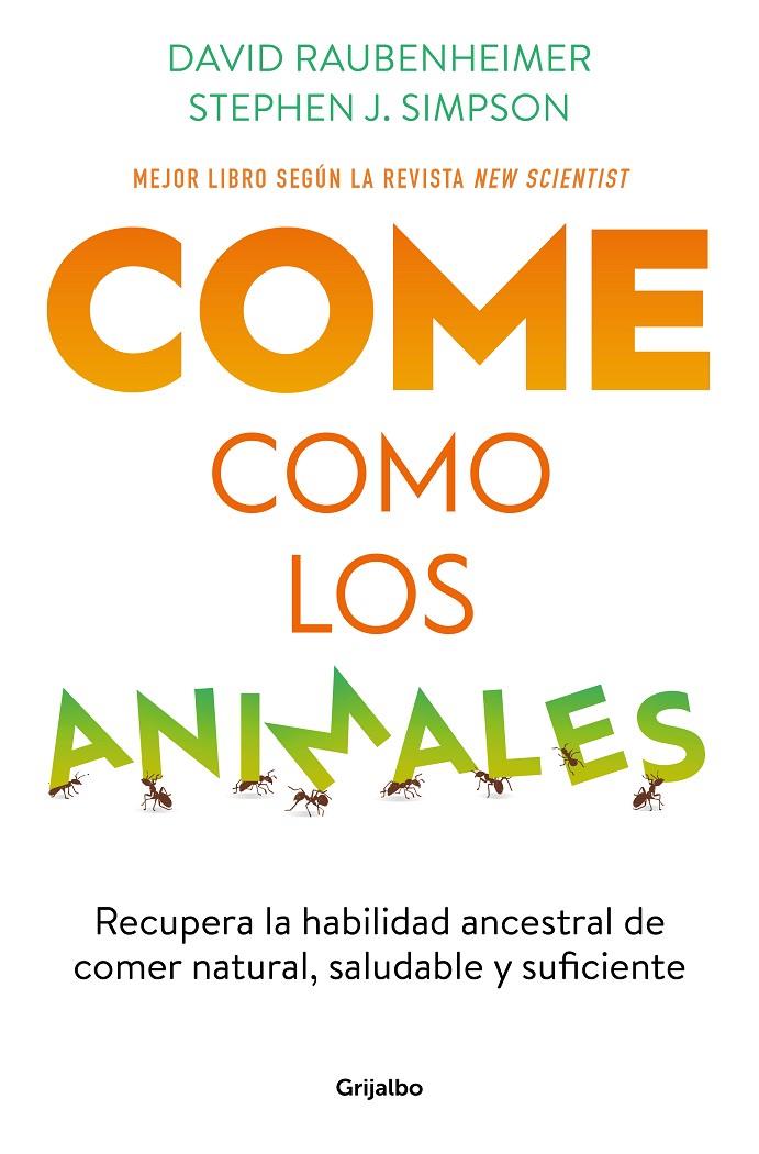 COME COMO LOS ANIMALES | 9788425363696 | RAUBENHEIMER, DAVID/SIMPSON, STEPHEN J. | Llibreria Ombra | Llibreria online de Rubí, Barcelona | Comprar llibres en català i castellà online