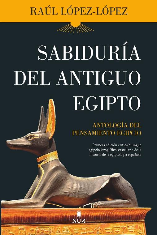 SABIDURÍA DEL ANTIGUO EGIPTO | 9788418346866 | RAÚL LÓPEZ LÓPEZ | Llibreria Ombra | Llibreria online de Rubí, Barcelona | Comprar llibres en català i castellà online