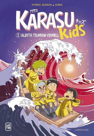 KARASU KIDS. ALERTA TSUNAMI VERMELL | 9788419436221 | JEANSON, AYMERIC | Llibreria Ombra | Llibreria online de Rubí, Barcelona | Comprar llibres en català i castellà online