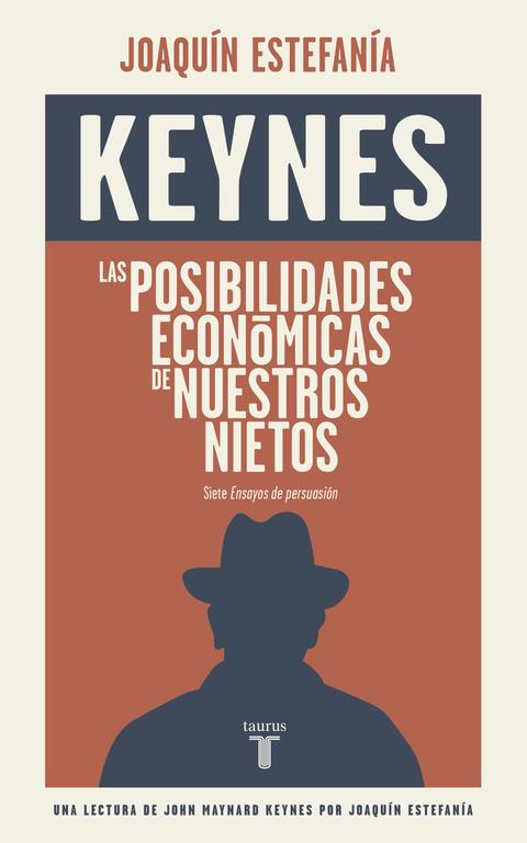 KEYNES LAS POSIBILIDADES ECONÓMICAS DE NUESTROS NIETOS | 9788430617449 | KEYNES,JOHN MAYNARD | Llibreria Ombra | Llibreria online de Rubí, Barcelona | Comprar llibres en català i castellà online