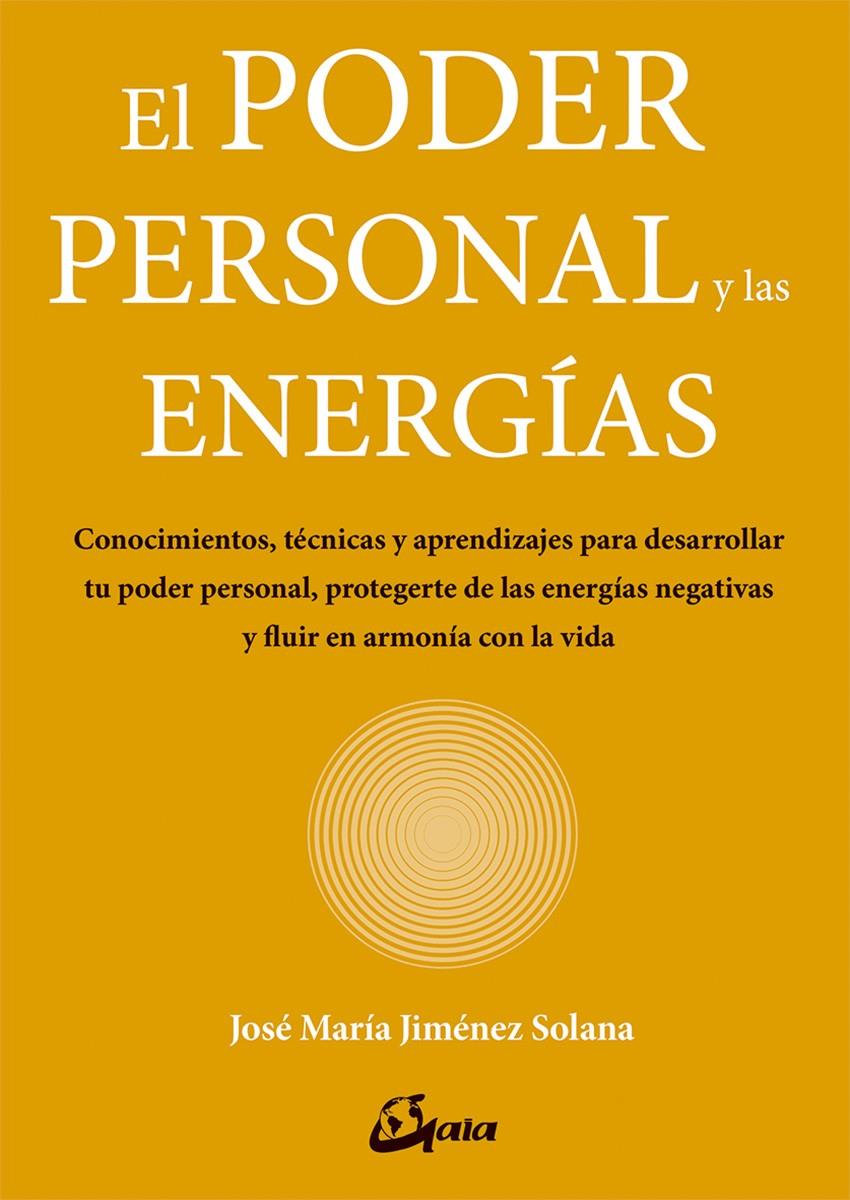 EL PODER PERSONAL Y LAS ENERGÍAS | 9788484457374 | JIMÉNEZ SOLANA, JOSÉ MARÍA | Llibreria Ombra | Llibreria online de Rubí, Barcelona | Comprar llibres en català i castellà online