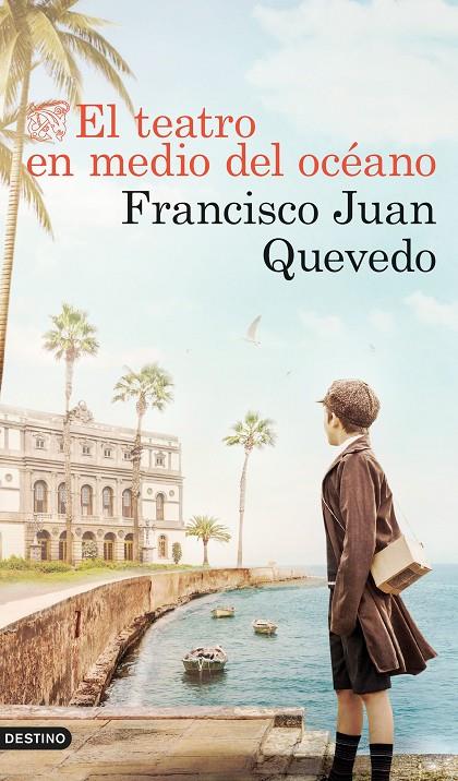 EL TEATRO EN MEDIO DEL OCÉANO | 9788423361847 | QUEVEDO, FRANCISCO JUAN | Llibreria Ombra | Llibreria online de Rubí, Barcelona | Comprar llibres en català i castellà online