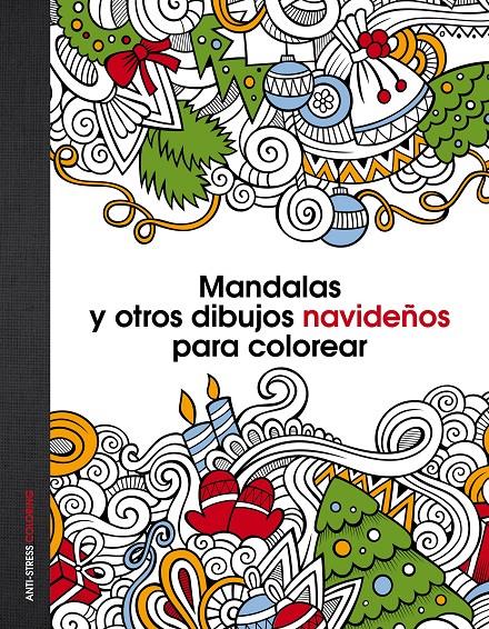 MANDALAS Y OTROS DIBUJOS NAVIDEÑOS PARA COLOREAR | 9788408147060 | AA. VV. | Llibreria Ombra | Llibreria online de Rubí, Barcelona | Comprar llibres en català i castellà online