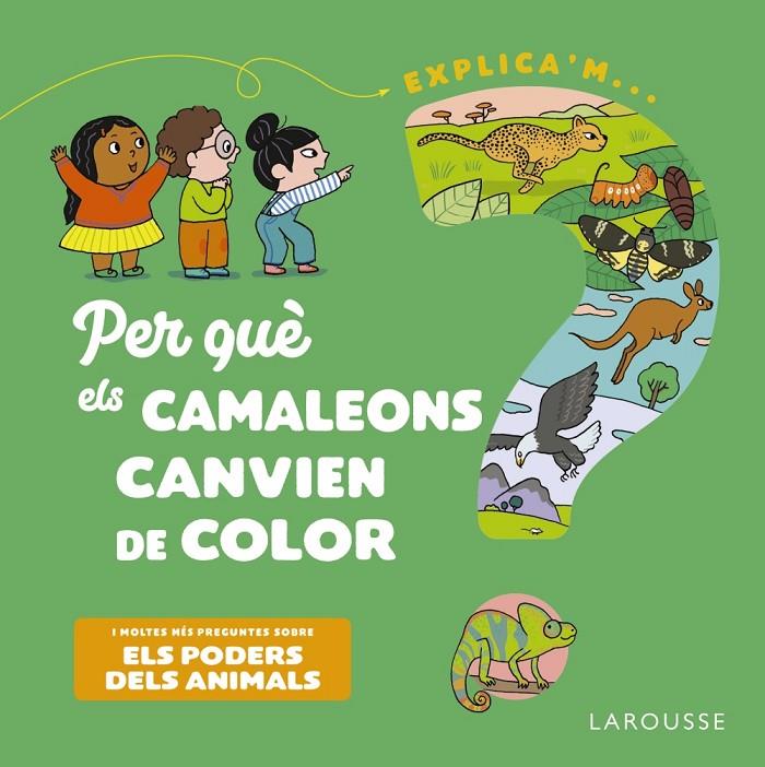 PER QUÈ ELS CAMALEONS CANVIEN DE COLOR? | 9788418473500 | KECIR-LEPETIT, EMMANUELLE | Llibreria Ombra | Llibreria online de Rubí, Barcelona | Comprar llibres en català i castellà online