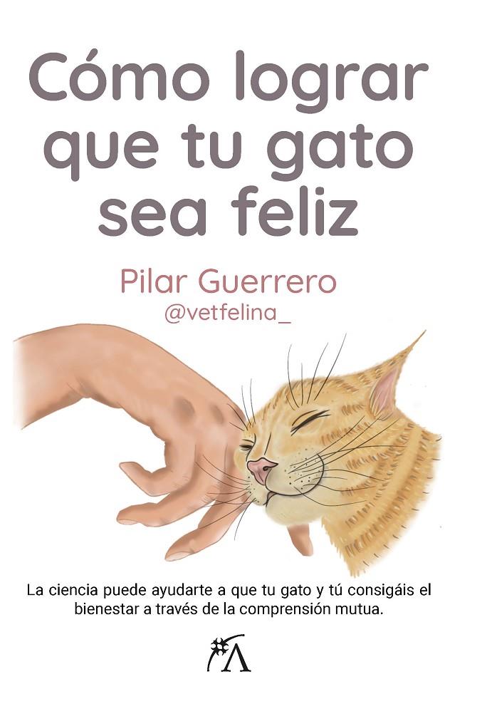 CÓMO LOGRAR QUE TU GATO SEA FELIZ | 9788411312837 | Llibreria Ombra | Llibreria online de Rubí, Barcelona | Comprar llibres en català i castellà online