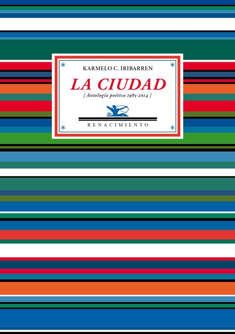 LA CIUDAD | 9788484729488 | IRIBARREN, KARMELO | Llibreria Ombra | Llibreria online de Rubí, Barcelona | Comprar llibres en català i castellà online