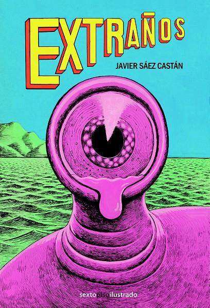 EXTRAÑOS | 9788415601746 | JAVIER SAEZ CASTAN | Llibreria Ombra | Llibreria online de Rubí, Barcelona | Comprar llibres en català i castellà online