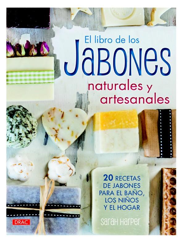 EL LIBRO DE LOS JABONES NATURALES Y ARTESANALES | 9788498744859 | HARPER, SARAH | Llibreria Ombra | Llibreria online de Rubí, Barcelona | Comprar llibres en català i castellà online