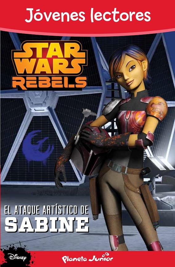 STAR WARS REBELS. EL ATAQUE ARTÍSTICO DE SABINE | 9788408136019 | AA. VV. | Llibreria Ombra | Llibreria online de Rubí, Barcelona | Comprar llibres en català i castellà online