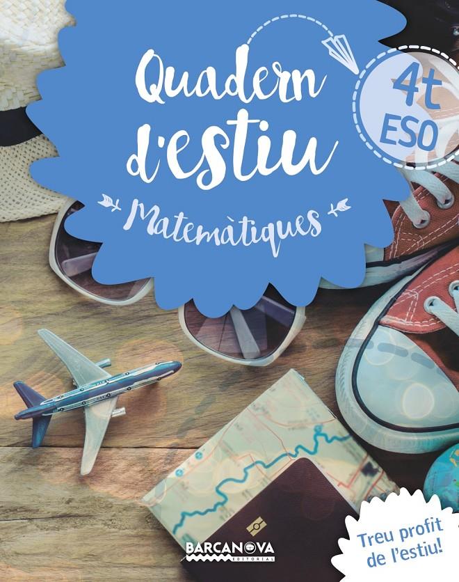 QUADERN ESTIU MATES 4T ESO | 9788448940225 | GIL, LOURDES/MARÍN, MANEL | Llibreria Ombra | Llibreria online de Rubí, Barcelona | Comprar llibres en català i castellà online