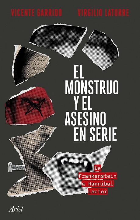 EL MONSTRUO Y EL ASESINO EN SERIE | 9788434436749 | GARRIDO, VICENTE/LATORRE, VIRGILIO | Llibreria Ombra | Llibreria online de Rubí, Barcelona | Comprar llibres en català i castellà online