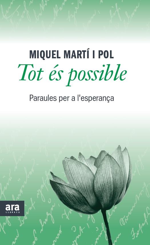 TOT ÉS POSSIBLE PARAULES PER A L'ESPERANÇA | 9788415642473 | MIQUEL MARTI I POL | Llibreria Ombra | Llibreria online de Rubí, Barcelona | Comprar llibres en català i castellà online