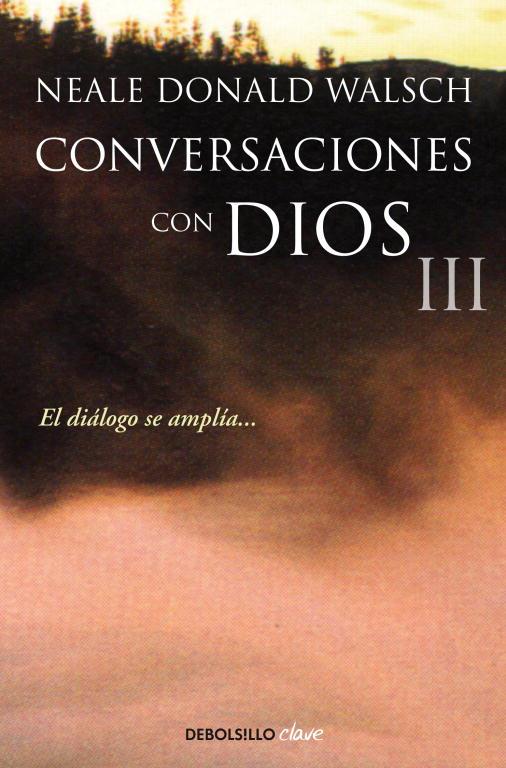 CONVERSACIONES CON DIOS III | 9788499899862 | WALSCH, NEALE DONALD | Llibreria Ombra | Llibreria online de Rubí, Barcelona | Comprar llibres en català i castellà online