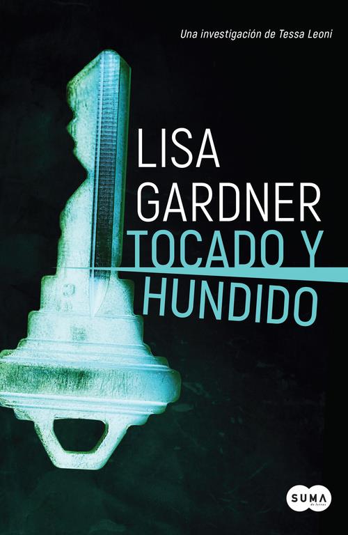 TOCADO Y HUNDIDO (TESSA LEONI 3) | 9788491292456 | LISA GARDNER | Llibreria Ombra | Llibreria online de Rubí, Barcelona | Comprar llibres en català i castellà online