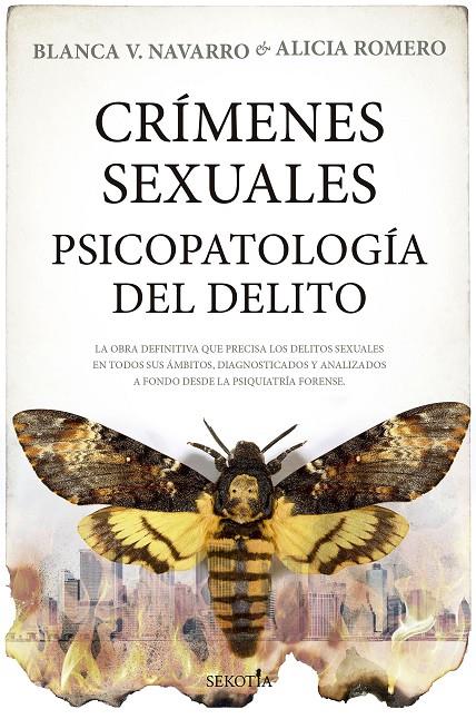 CRÍMENES SEXUALES. PSICOPATOLOGÍA DEL DELITO | 9788419979230 | BLANCA V. NAVARRO/ALICIA ROMERO FERNÁNDEZ | Llibreria Ombra | Llibreria online de Rubí, Barcelona | Comprar llibres en català i castellà online