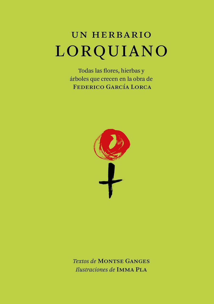 UN HERBARIO LORQUIANO | 9788412712292 | GANGES, MONTSE | Llibreria Ombra | Llibreria online de Rubí, Barcelona | Comprar llibres en català i castellà online