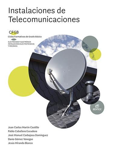 INSTALACIONES DE TELECOMUNICACIONES | 9788413218496 | MARTÍN CASTILLO, JUAN CARLOS/CABALLERO ESCUDERO, PABLO/CARBAJOSA DOMÍNGUEZ, JOSÉ MANUEL/GÓMEZ VENEGA | Llibreria Ombra | Llibreria online de Rubí, Barcelona | Comprar llibres en català i castellà online