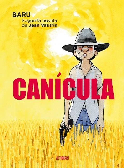 CANÍCULA (SEGUN LA NOVELA DE JEAN VAUTRIN) | 9788415685678 | BARU | Llibreria Ombra | Llibreria online de Rubí, Barcelona | Comprar llibres en català i castellà online