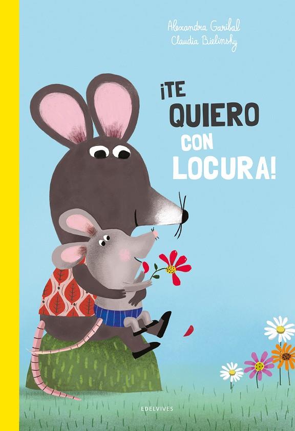 ¡TE QUIERO CON LOCURA! | 9788414042656 | GARIBAL, ALEXANDRA | Llibreria Ombra | Llibreria online de Rubí, Barcelona | Comprar llibres en català i castellà online