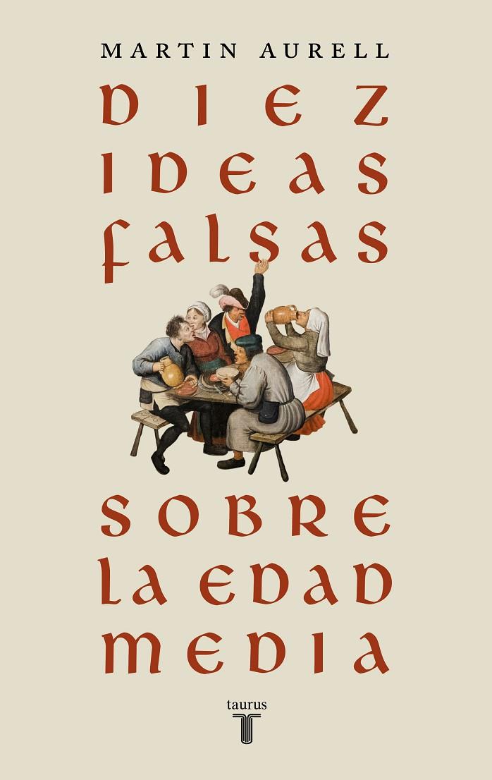 DIEZ IDEAS FALSAS SOBRE LA EDAD MEDIA | 9788430626939 | AURELL, MARTIN | Llibreria Ombra | Llibreria online de Rubí, Barcelona | Comprar llibres en català i castellà online