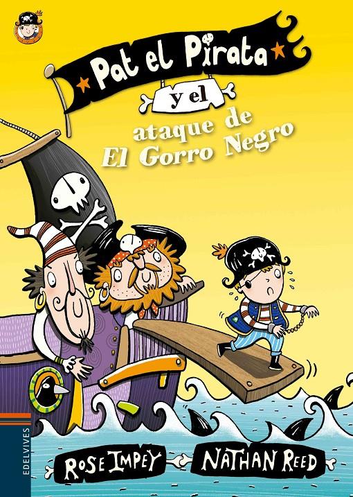 PAT EL PIRATA Y EL ATAQUE DE EL GORRO NEGRO | 9788414000625 | ROSE IMPEY | Llibreria Ombra | Llibreria online de Rubí, Barcelona | Comprar llibres en català i castellà online