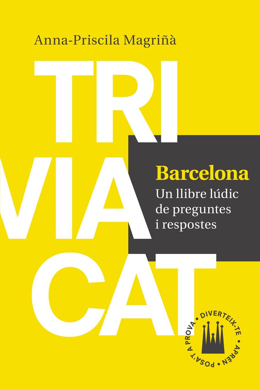 TRIVIACAT BARCELONA | 9788416139552 | MAGRIÑÀ AGUILERA, ANNA-PRISCILA | Llibreria Ombra | Llibreria online de Rubí, Barcelona | Comprar llibres en català i castellà online