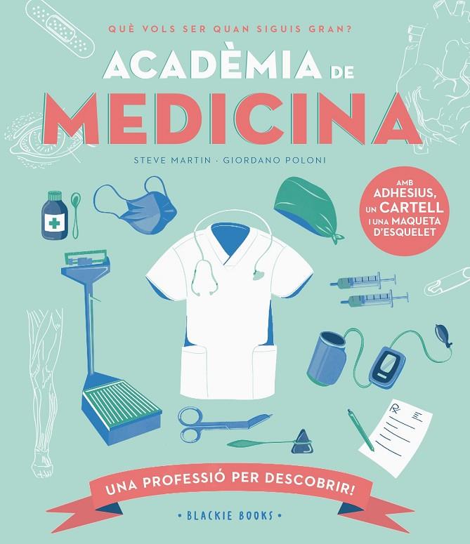 ACADÈMIA DE MEDICINA | 9788418733734 | MARTIN, STEVE/KEOGHAN, ANGELA | Llibreria Ombra | Llibreria online de Rubí, Barcelona | Comprar llibres en català i castellà online