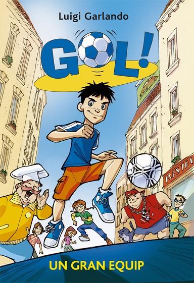 GOL 1. UN GRAN EQUIP | 9788424669959 | GARLANDO, LUIGI | Llibreria Ombra | Llibreria online de Rubí, Barcelona | Comprar llibres en català i castellà online