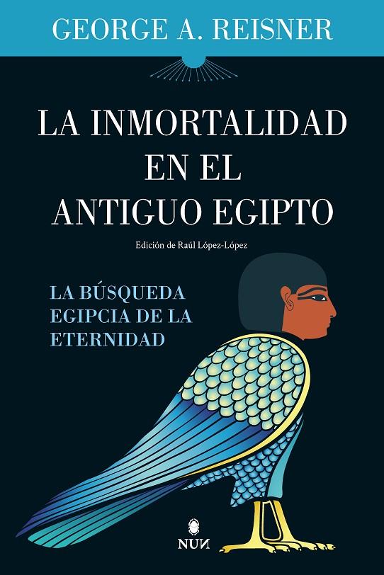 LA INMORTALIDAD EN EL ANTIGUO EGIPTO | 9788411314107 | GEORGE A. REISNER | Llibreria Ombra | Llibreria online de Rubí, Barcelona | Comprar llibres en català i castellà online