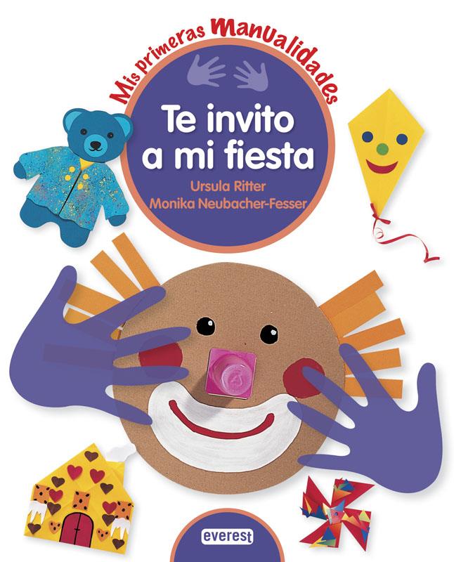 TE INVITO A MI FIESTA MIS PRIMERAS MANUALIDADES | 9788444150116 | MONIKA NEUBACHER-FESSER/ÚRSULA RITTER | Llibreria Ombra | Llibreria online de Rubí, Barcelona | Comprar llibres en català i castellà online