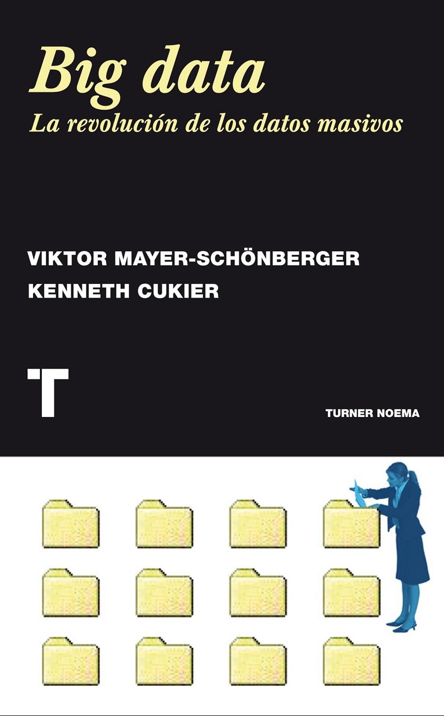 BIG DATA | 9788415832102 | MAYER-SCHÖNBERGER, VIKTOR/CUKIER, KENNETH | Llibreria Ombra | Llibreria online de Rubí, Barcelona | Comprar llibres en català i castellà online