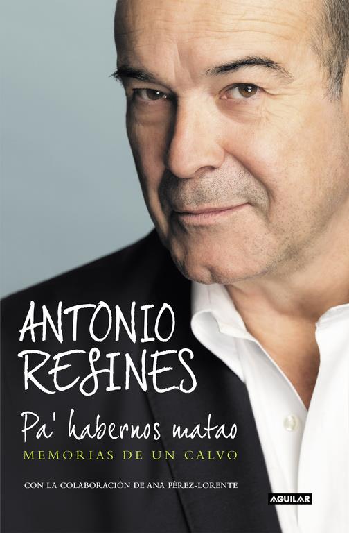 PA' HABERNOS MATAO | 9788403517417 | ANTONIO RESINES | Llibreria Ombra | Llibreria online de Rubí, Barcelona | Comprar llibres en català i castellà online