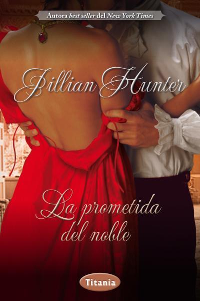 LA PROMETIDA DEL NOBLE | 9788492916603 | HUNTER, JILLIAN | Llibreria Ombra | Llibreria online de Rubí, Barcelona | Comprar llibres en català i castellà online