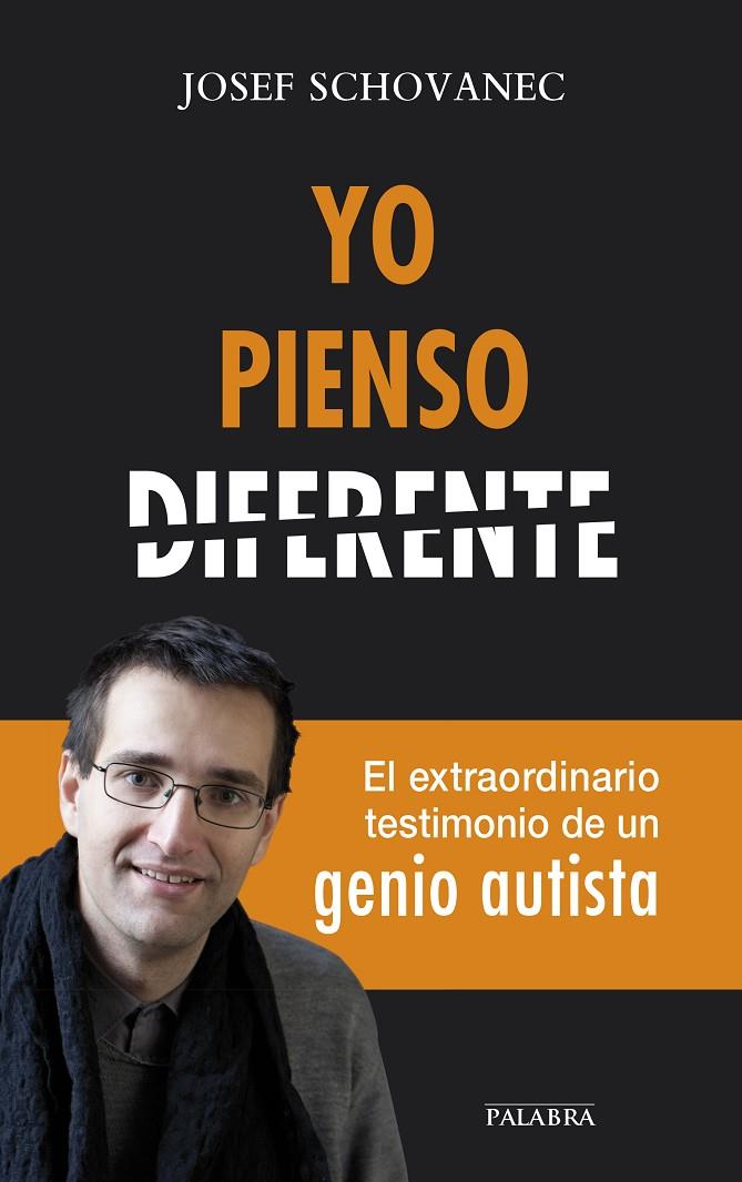 YO PIENSO DIFERENTE | 9788490612217 | SCHOVANEC, JOSEF | Llibreria Ombra | Llibreria online de Rubí, Barcelona | Comprar llibres en català i castellà online