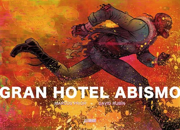 GRAN HOTEL ABISMO | 9788416251476 | RUBÍN, DAVID/PRIOR, MARCOS | Llibreria Ombra | Llibreria online de Rubí, Barcelona | Comprar llibres en català i castellà online