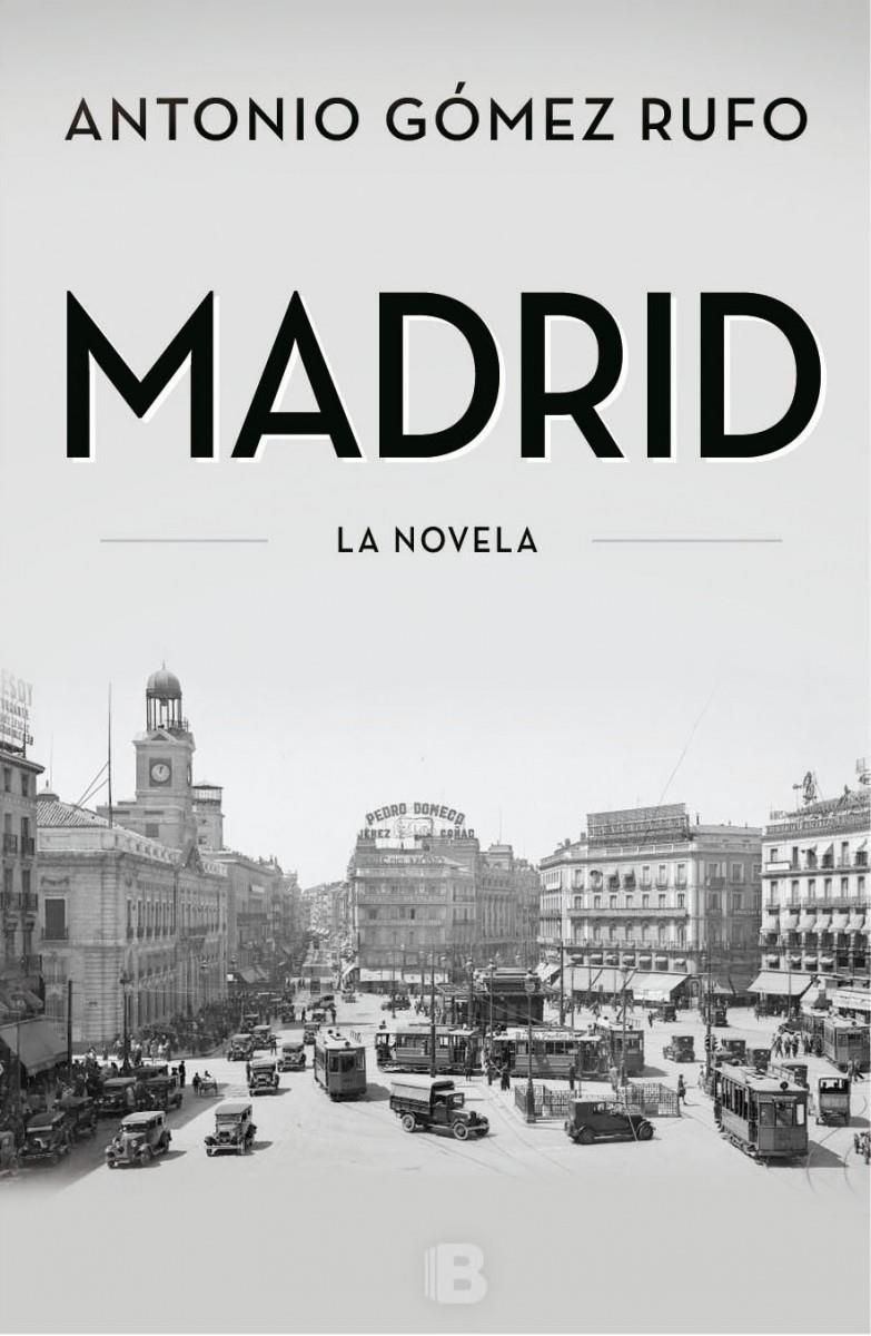 MADRID | 9788466655750 | GÓMEZ RUFO, ANTONIO | Llibreria Ombra | Llibreria online de Rubí, Barcelona | Comprar llibres en català i castellà online