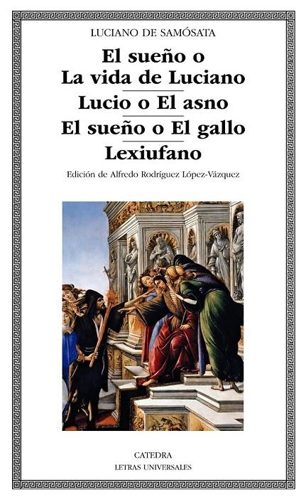 EL SUEÑO O LA VIDA DE LUCIANO; LUCIO O EL ASNO; EL SUEÑO O EL GALLO; LEXIUFANO | 9788437637853 | LUCIANO DE SAMÓSATA | Llibreria Ombra | Llibreria online de Rubí, Barcelona | Comprar llibres en català i castellà online