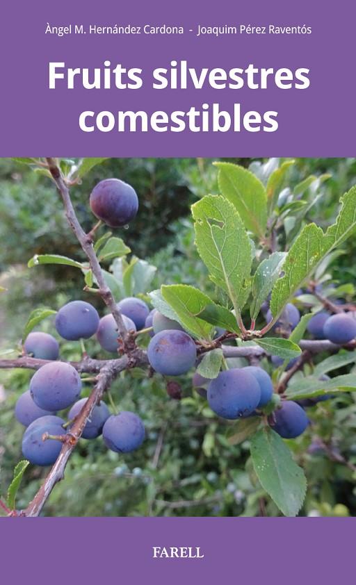 FRUITS SILVESTRES COMESTIBLES | 9788417116415 | HERN?NDEZ CARDONA, ËNGEL M. | Llibreria Ombra | Llibreria online de Rubí, Barcelona | Comprar llibres en català i castellà online