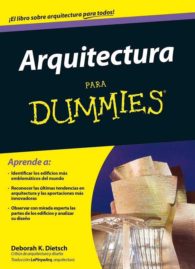 ARQUITECTURA PARA DUMMIES | 9788432902079 | DEBORAH K. DIETSCH | Llibreria Ombra | Llibreria online de Rubí, Barcelona | Comprar llibres en català i castellà online