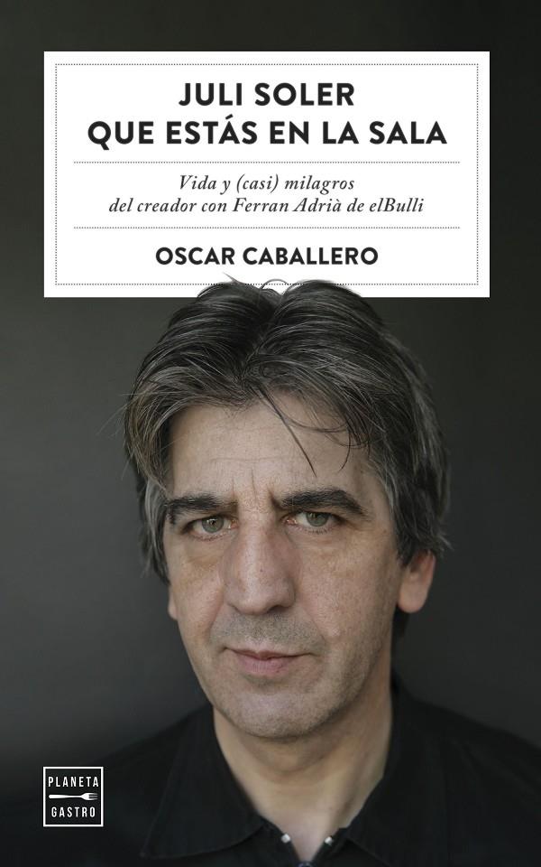 JULI SOLER QUE ESTÁS EN LA SALA | 9788408254577 | CABALLERO, OSCAR | Llibreria Ombra | Llibreria online de Rubí, Barcelona | Comprar llibres en català i castellà online