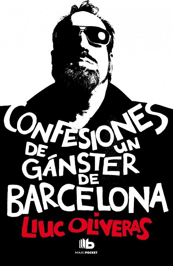 CONFESIONES DE UN GÁNSTER DE BARCELONA | 9788490700006 | LLUC OLIVERAS | Llibreria Ombra | Llibreria online de Rubí, Barcelona | Comprar llibres en català i castellà online