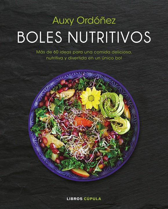 BOLES NUTRITIVOS | 9788448023218 | ORDÓÑEZ, AUXY | Llibreria Ombra | Llibreria online de Rubí, Barcelona | Comprar llibres en català i castellà online