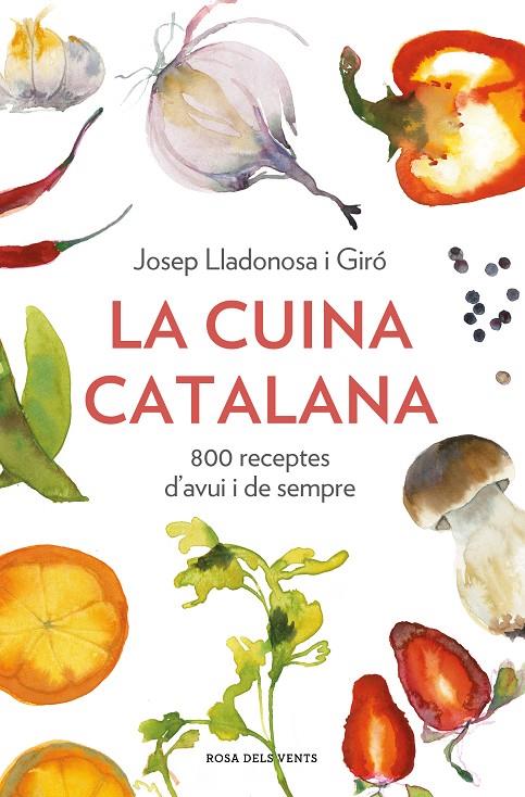 LA CUINA CATALANA | 9788418033568 | LLADONOSA I GIRÓ, JOSEP | Llibreria Ombra | Llibreria online de Rubí, Barcelona | Comprar llibres en català i castellà online