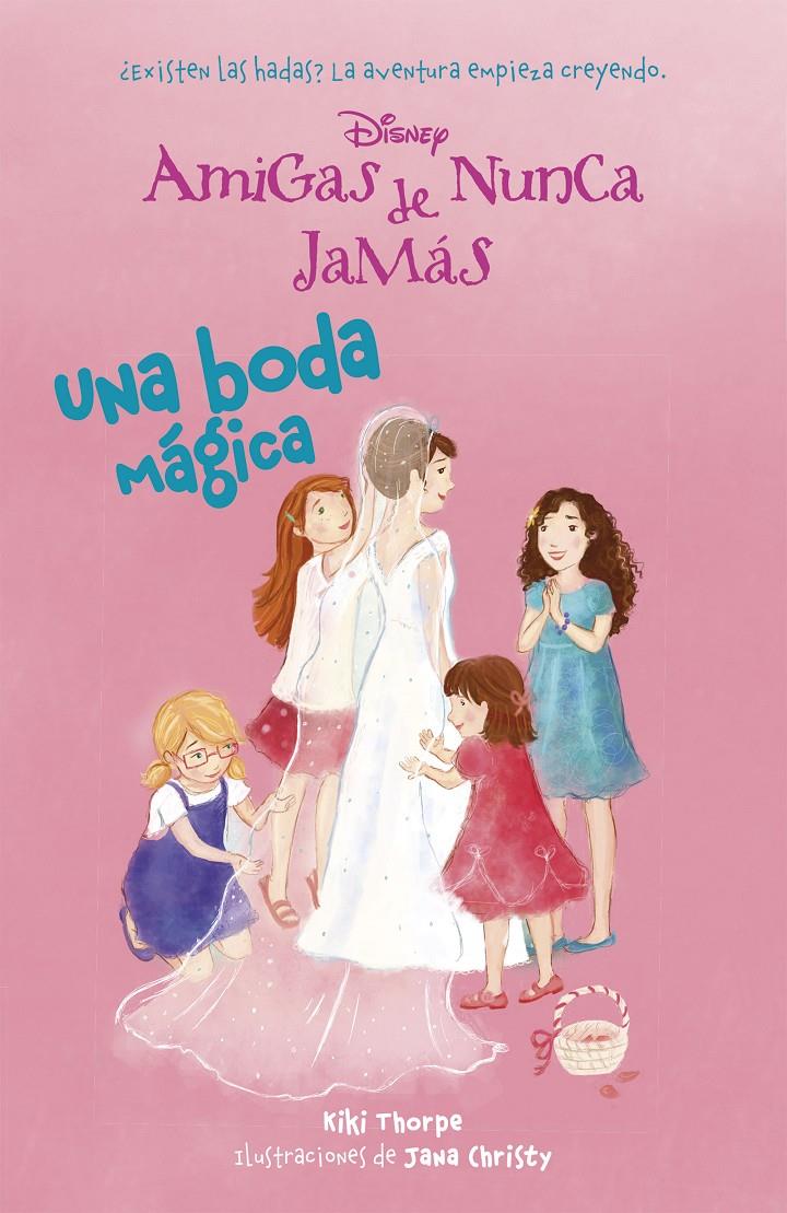 UNA BODA MÁGICA 5 DISNEY AMIGAS DE NUNCA JAMAS | 9788499515854 | DISNEY | Llibreria Ombra | Llibreria online de Rubí, Barcelona | Comprar llibres en català i castellà online