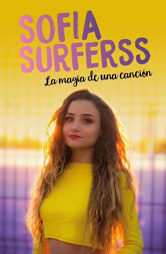 LA MAGIA DE UNA CANCIÓN | 9788417424916 | SURFERSS, SOFÍA | Llibreria Ombra | Llibreria online de Rubí, Barcelona | Comprar llibres en català i castellà online