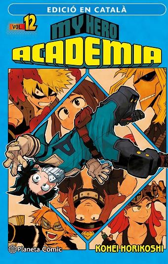 MY HERO ACADEMIA Nº 12 (CATALÀ) | 9788411129435 | HORIKOSHI, KOHEI | Llibreria Ombra | Llibreria online de Rubí, Barcelona | Comprar llibres en català i castellà online