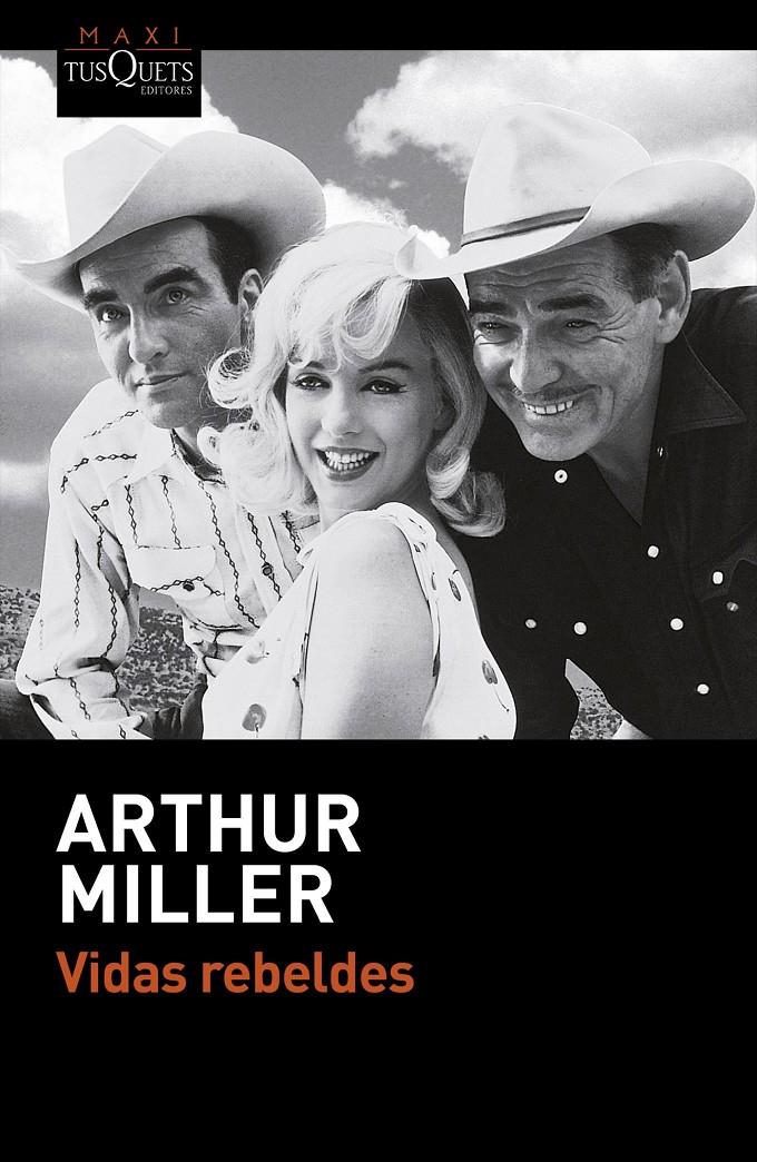 VIDAS REBELDES | 9788490662700 | ARTHUR MILLER | Llibreria Ombra | Llibreria online de Rubí, Barcelona | Comprar llibres en català i castellà online