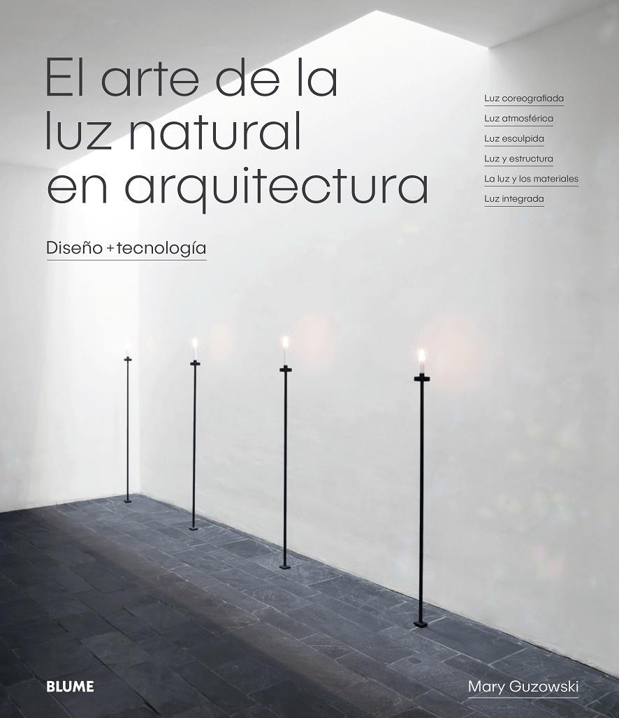 EL ARTE DE LA LUZ NATURAL EN ARQUITECTURA | 9788417254414 | GUZOWSKI, MARY | Llibreria Ombra | Llibreria online de Rubí, Barcelona | Comprar llibres en català i castellà online