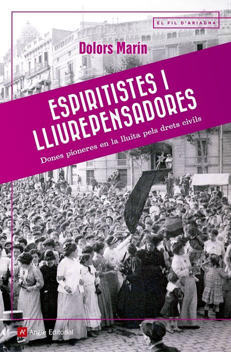 ESPIRITISTES I LLIUREPENSADORES | 9788417214036 | MARÍN SILVESTRE, DOLORS | Llibreria Ombra | Llibreria online de Rubí, Barcelona | Comprar llibres en català i castellà online