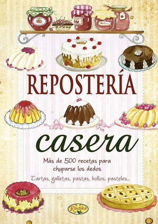 REPOSTERÍA CASERA | 9788415401223 | TODOLIBRO, EQUIPO | Llibreria Ombra | Llibreria online de Rubí, Barcelona | Comprar llibres en català i castellà online